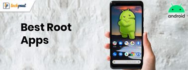17 Best Root Apps For Android Smartphones In 2021