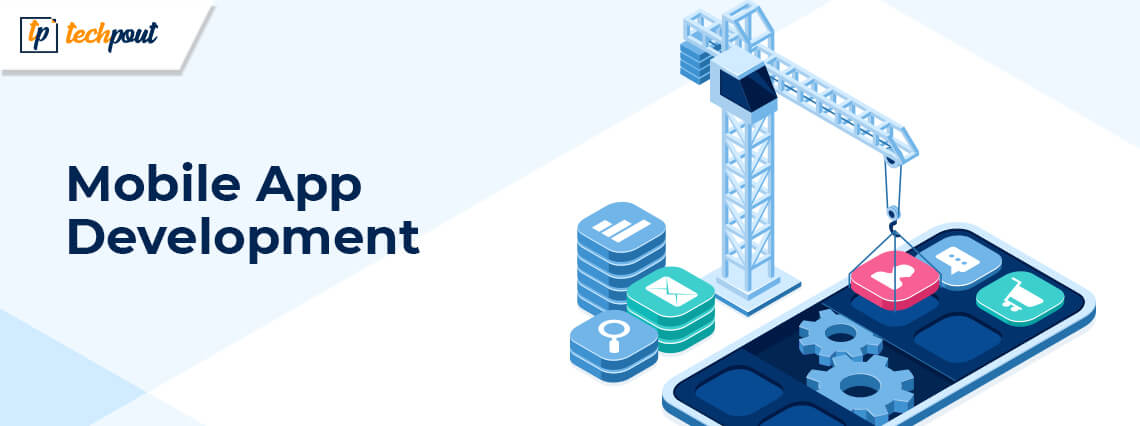 Top Mobile App Development Companies in 2021